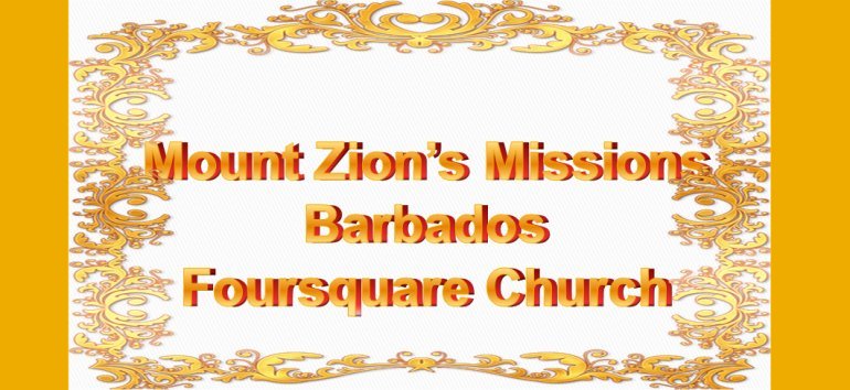Mount Zion's Missions Inc Barbados Foursquare Church December 12th 2021 Birthday celebrations