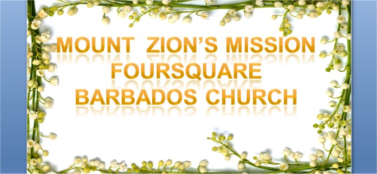 Mount Zion's Missions Inc Barbados Foursquare Church November 8th 2020 Sermon notes